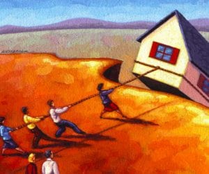 predatory lending practices. Artwork shows people using a rope to pull a house from the edge of a cliff.