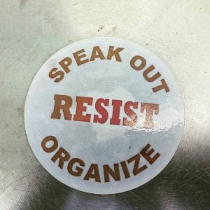 Bumper sticker: Speak Out, Resist, Organize