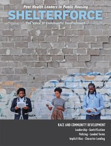 The cover of the Summer 2017 edition of Shelterforce magazine, which focuses on racial justice. Topics include character loans, policing, gentrification ...
