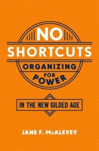 The book cover for "No Shortcuts: Organizing for Power" by Jane F. McAlevey.