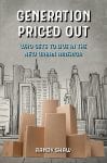 The cover of Generation Priced Out by Randy Shaw.