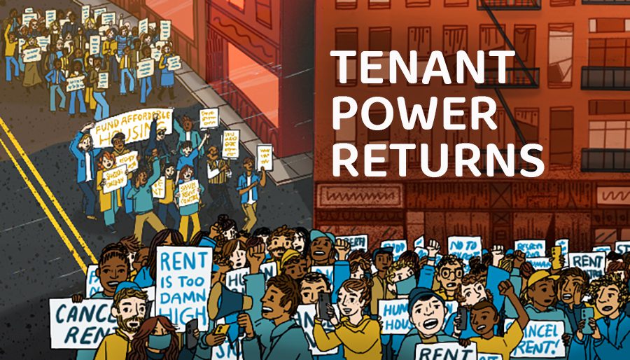 An illustration show tenants rallying on the streets. Some have signs that read "Rent is Too Damn High." The illustration is part of Shelterforce's series "Tenant Power Returns."