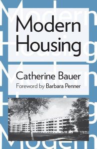 The book cover of Modern Housing, by Catherine Bauer